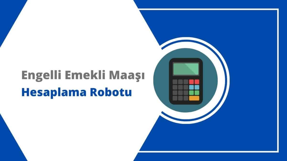 Engelli Emekli Maa Hesaplama Robotu Ssk Biz Tr