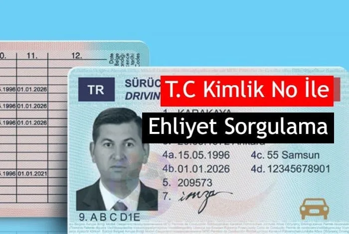 T.C Kimlik No İle Ehliyet (Sürücü) Belgesi Sorgulama