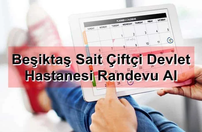 Beşiktaş Sait Çiftçi Devlet Hastanesi Randevu Al