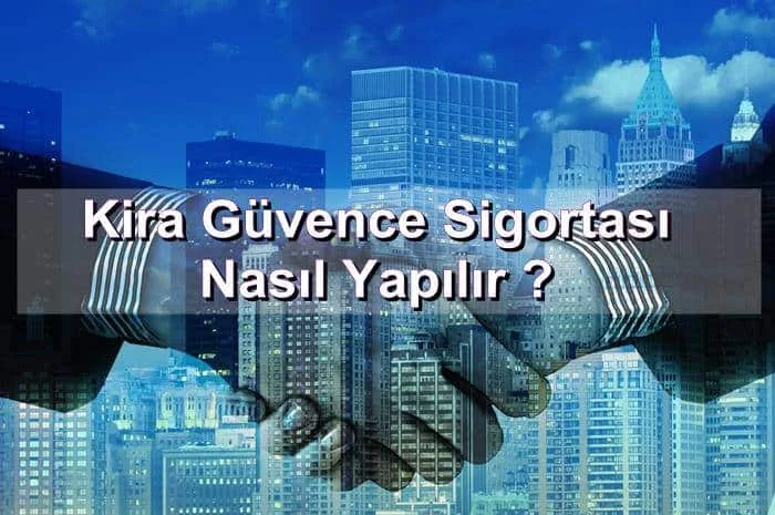 Kira Güvence Sigortası Nasıl Yapılır ?