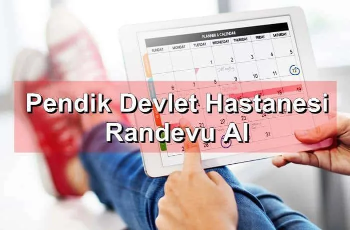 İstanbul Pendik Devlet Hastanesi Randevu Alma