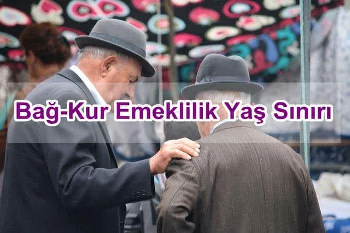 Bağ-Kur Emeklilik Yaş Sınırı