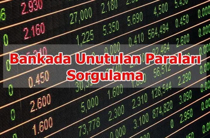 Bankada Unutulan Paraları Sorgulama