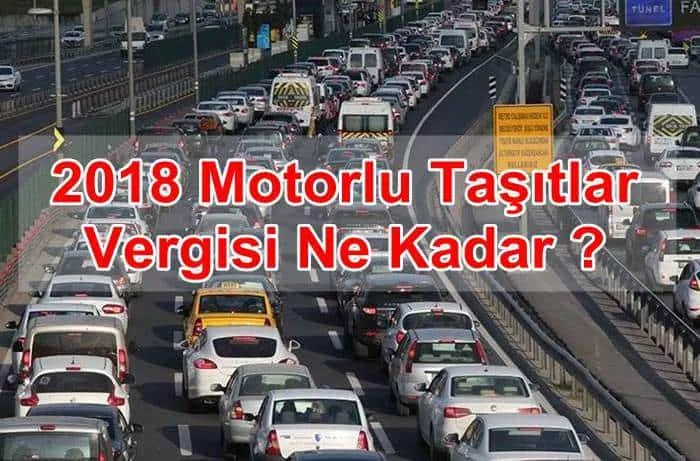 2018 Motorlu Taşıtlar Vergisi Ne Kadar ?