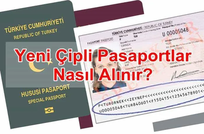 Yeni Çipli Pasaportlar Nasıl Alınır?