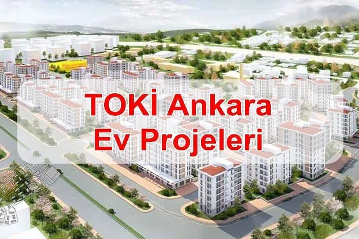 TOKİ Ankara Ev Projeleri