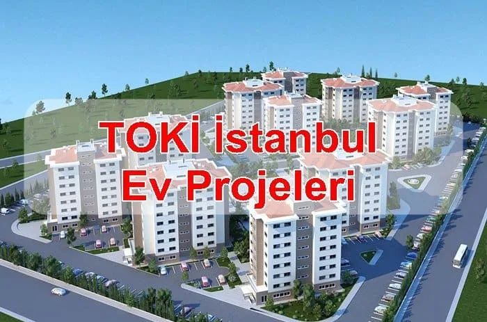 TOKİ İstanbul Ev Projeleri