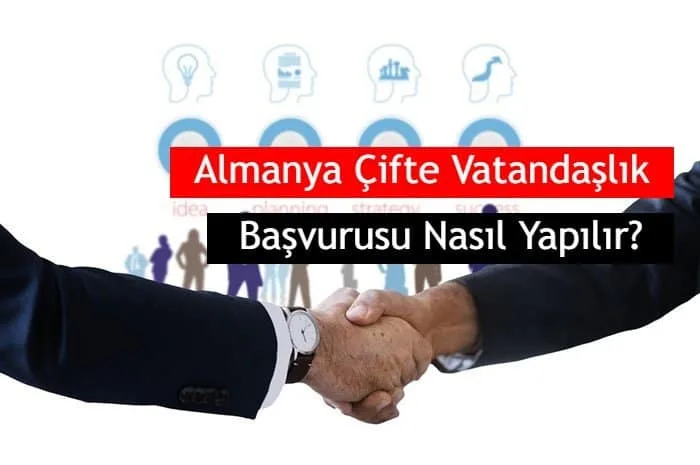 Almanya Çifte Vatandaşlık Başvurusu Nasıl Yapılır?