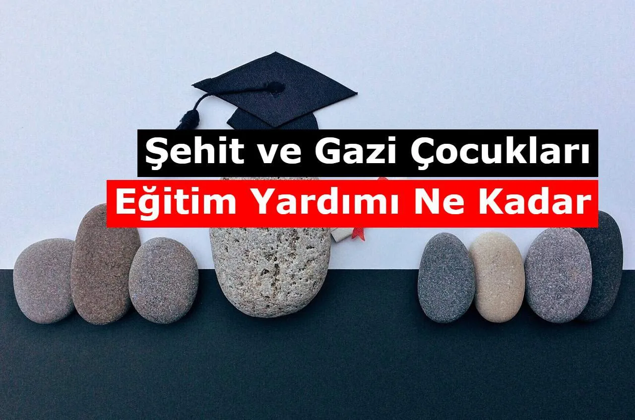 2021 Şehit ve Gazi Çocukları Eğitim Yardım Parası Ne Kadar?