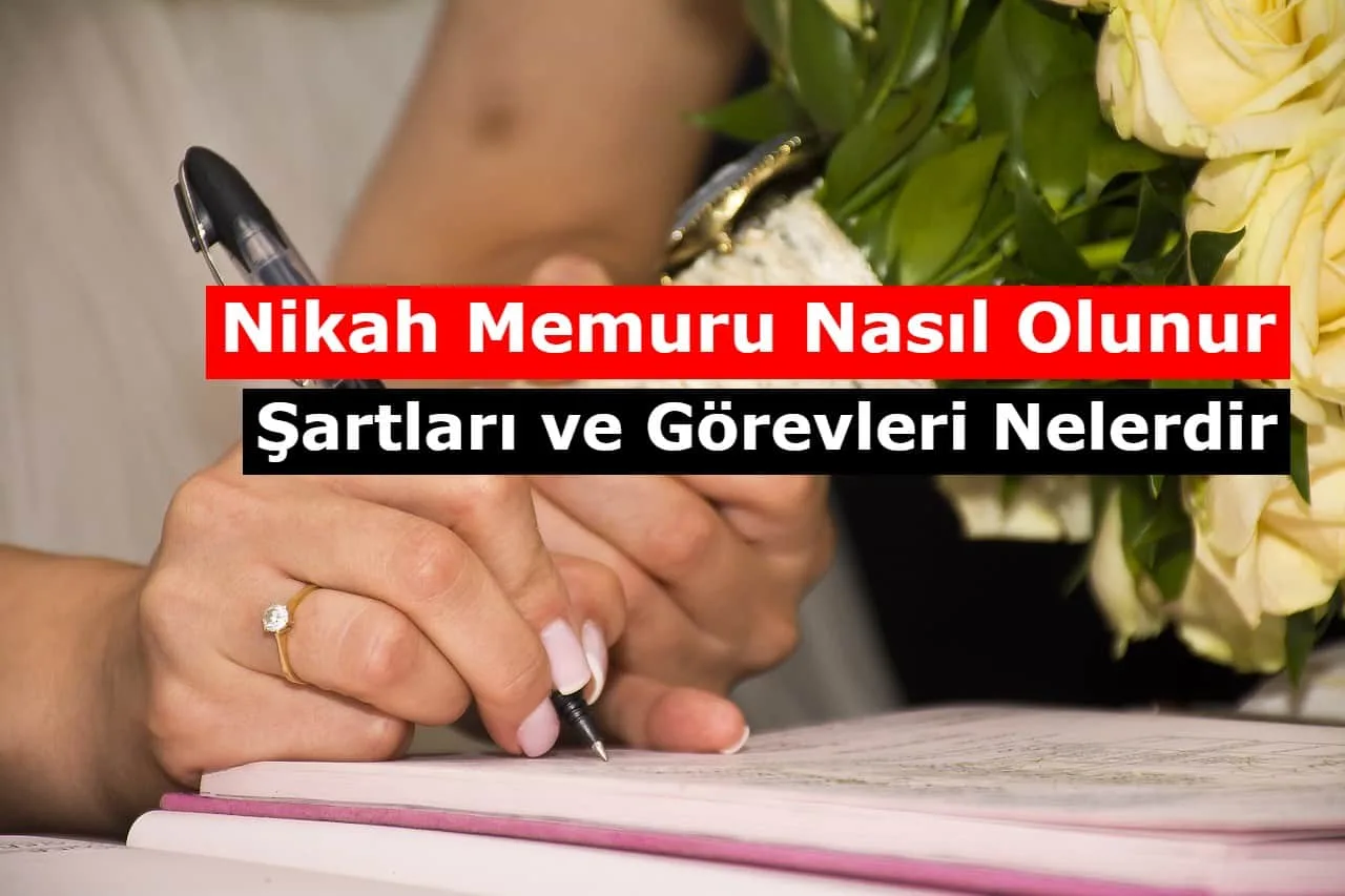 Nikah Memuru Nasıl Olunur? Şartları ve Görevleri