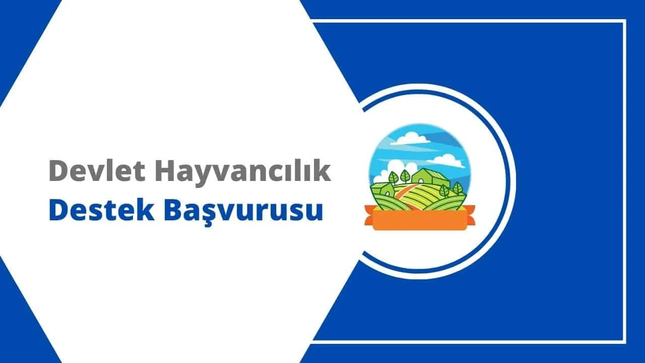 Devlet Hayvancılık için Destek Başvurusu 2025