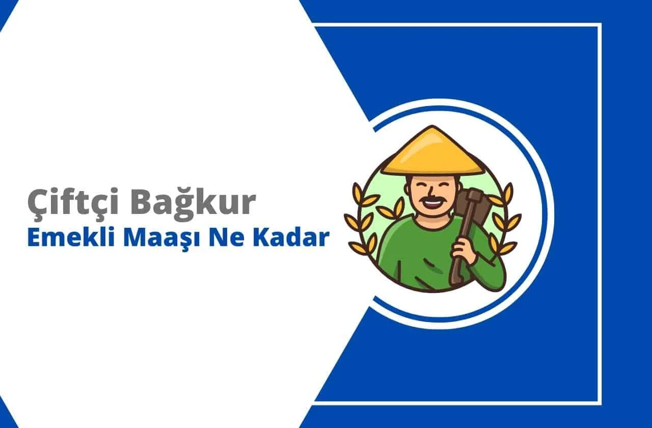 2023 Çiftçi Bağkur Emekli Maaşı Ne Kadar?