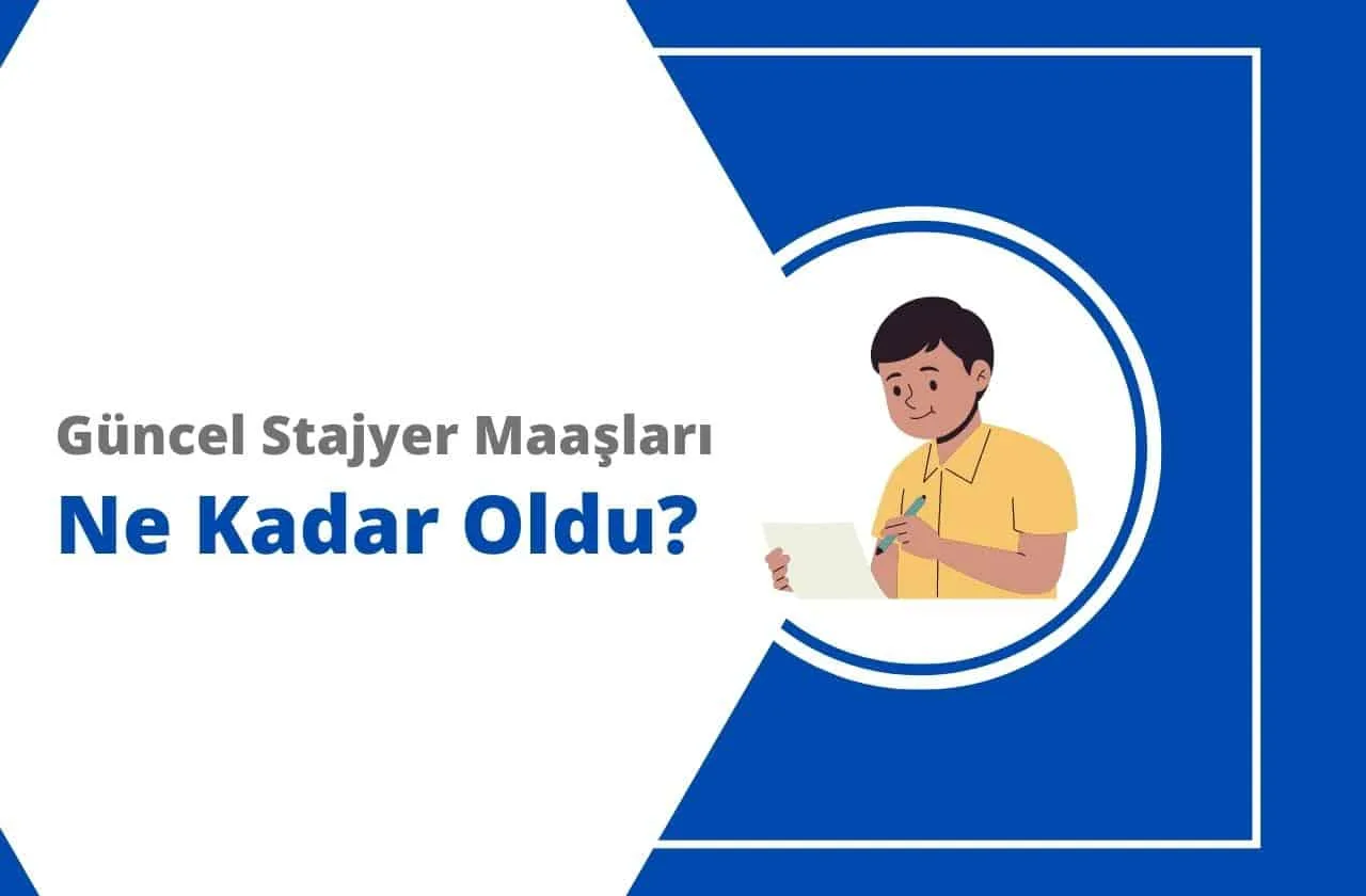 2023 Temmuz Zamlı Stajyer Maaşları Ne Kadar Oldu?