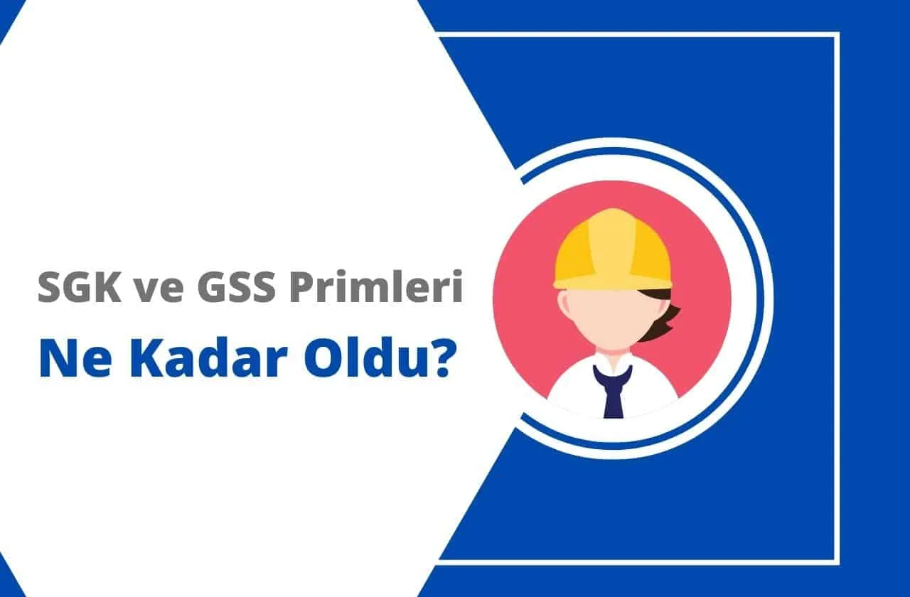2024 SGK ve GSS Primleri Ne Kadar Oldu?