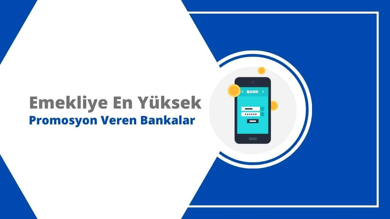 Emekliye En Yüksek Promosyon Veren Bankalar 2024 Nisan