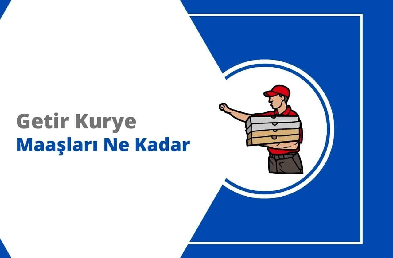 2023 Getir Kurye Maaşları Ne Kadar?