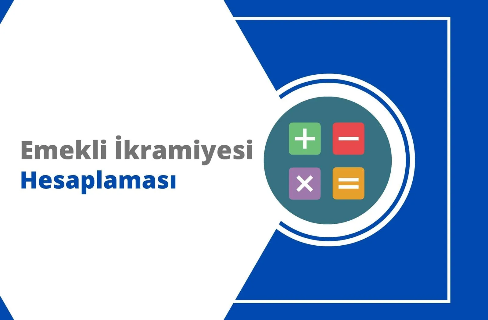 Memur ve İşçi Emekli İkramiyesi Hesaplama 2024