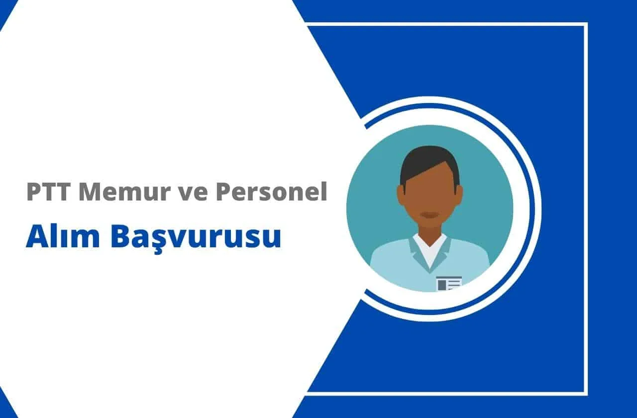 PTT Memur ve Personel İlanı, Başvuru Şartları 2024 Şubat
