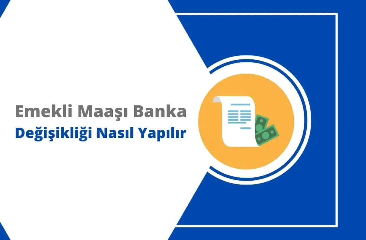 E-Devlet Emekli Maaşı Banka Değiştirme İşlemleri