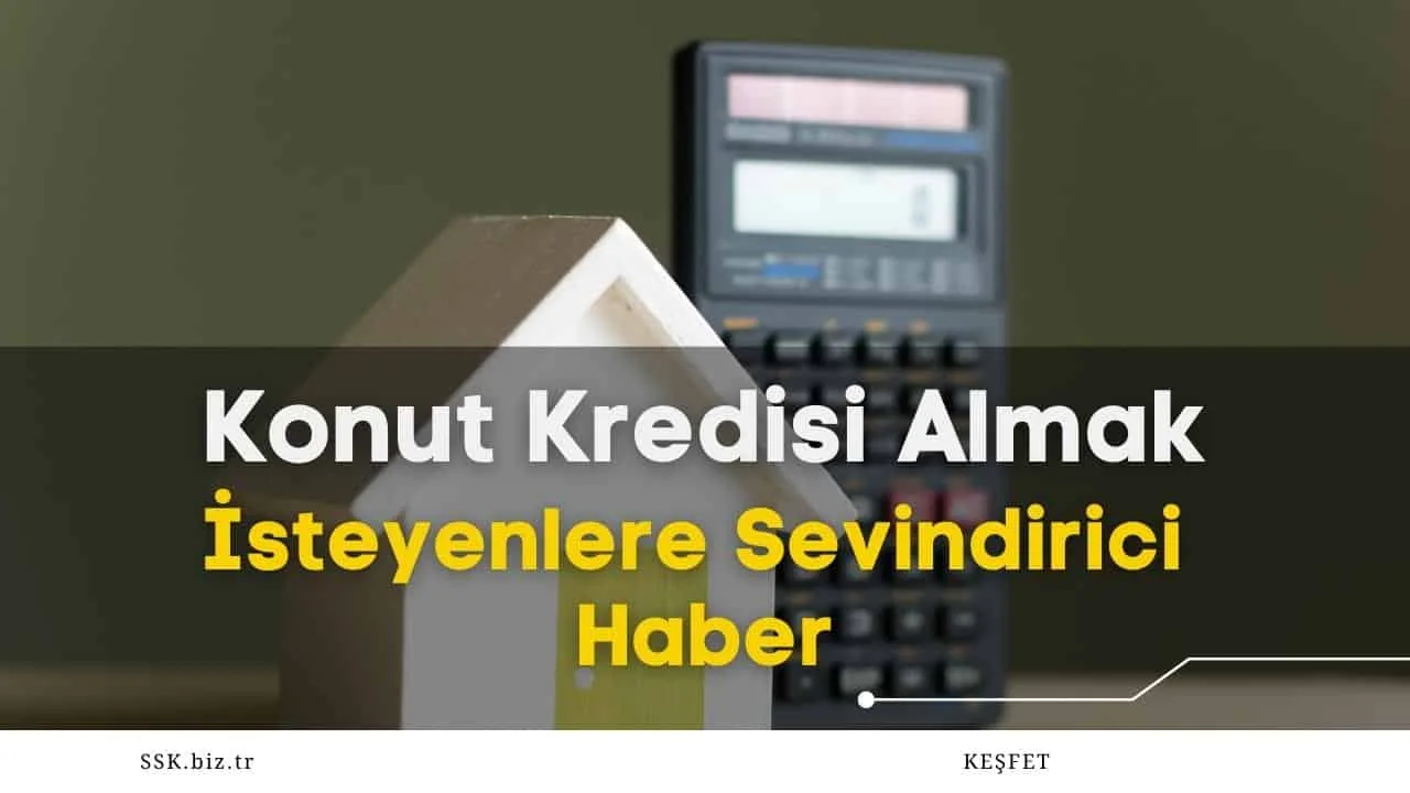 5 Milyon TL'nin Altındaki Daireler İçin Yüzde 90'a Kadar Konut Kredisi İmkanı