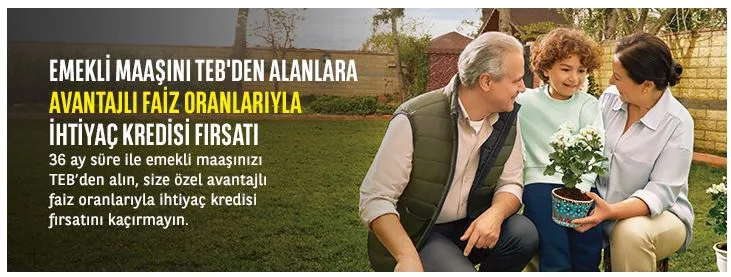 TEB Bankasından Tüm Emeklilere Avantajlı Faiz Oranıyla Özel Kredi