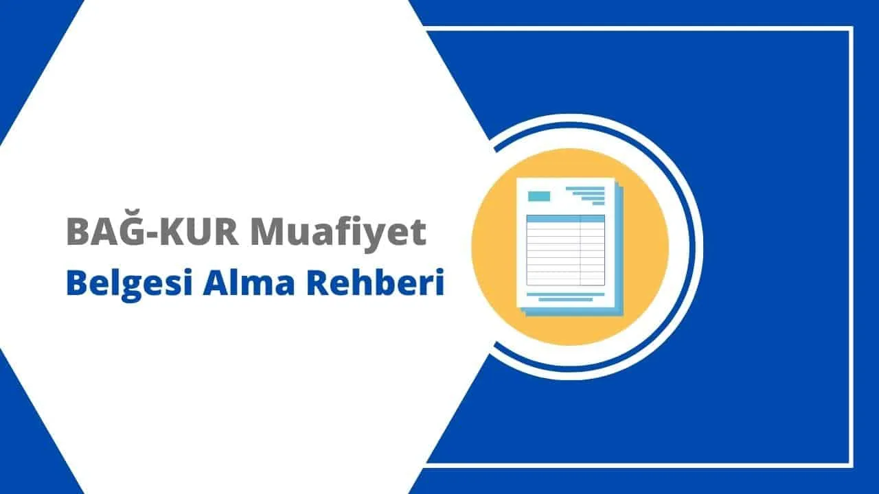 BAĞ-KUR Muafiyet Belgesi Alma Rehberi 2025