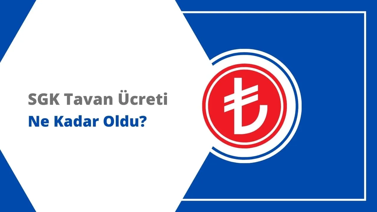 2024 SGK Tavan Ücreti Ne Kadar Oldu?