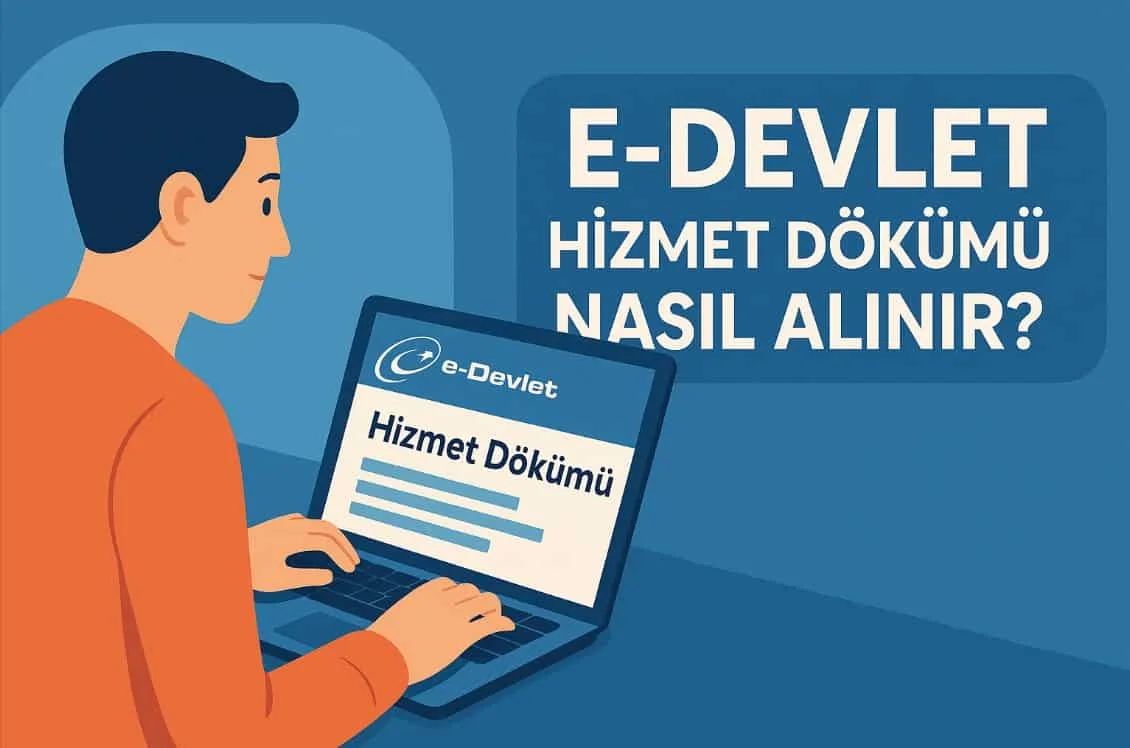 E-Devlet Hizmet Dökümü Nasıl Alınır? 6 ADIMDA KOLAY İŞLEM