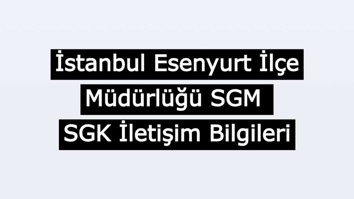 esenyurt ilçe sağlık müdürlüğü telefon numarası