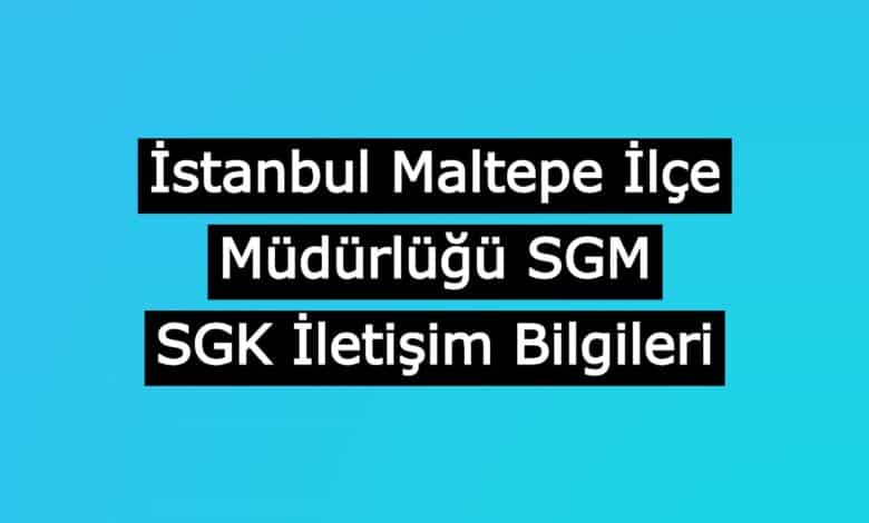 maltepe sgk iletisim bilgileri