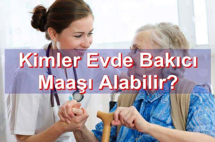 kimler evde bakici maasi alabilir