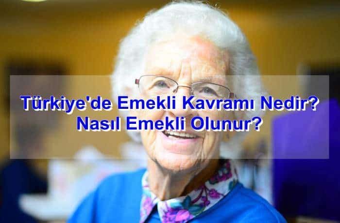turkiyede emekli kavrami nedir