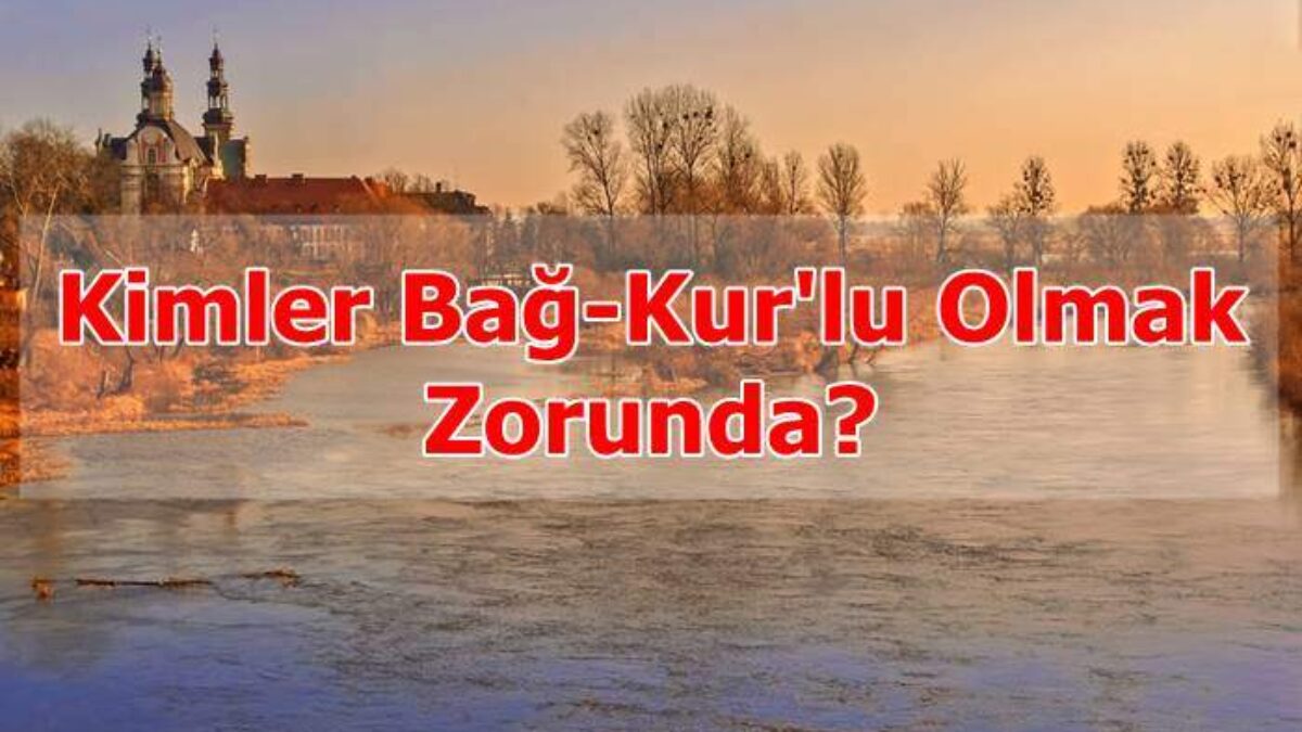 kimler bag kur lu olmak zorunda