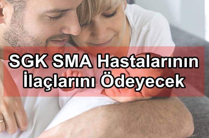 sgk sma hastalarinin ilaclarini odeyecek 1