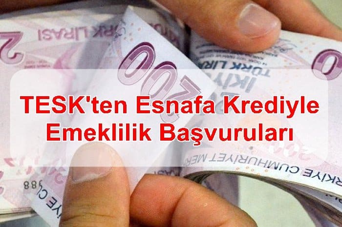 teskten esnafa krediyle emeklilik basvurusu