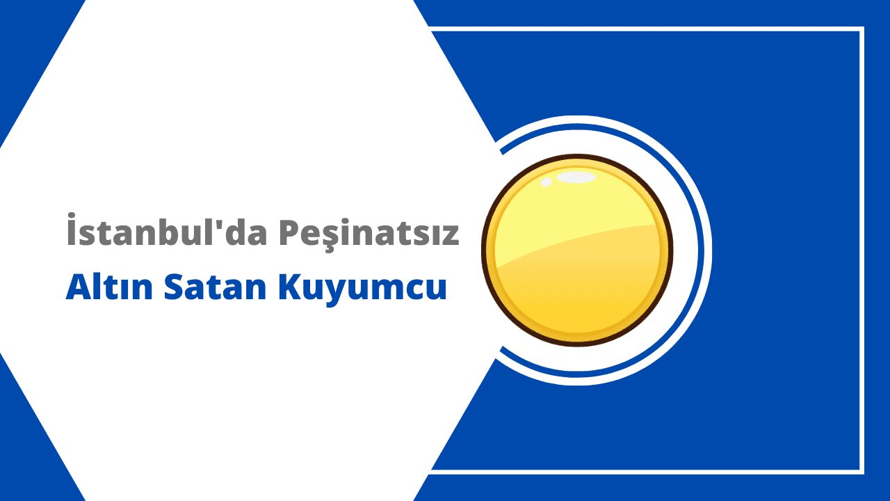 istanbulda pesinatsiz altin satisi