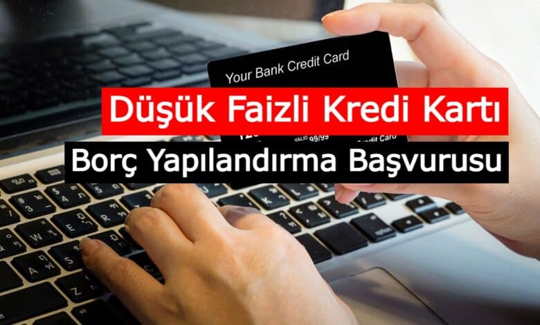 kredi karti borc yapilandirmasi