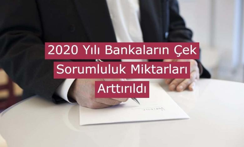 bankalarin cek sorumluluk oranlari attirildi