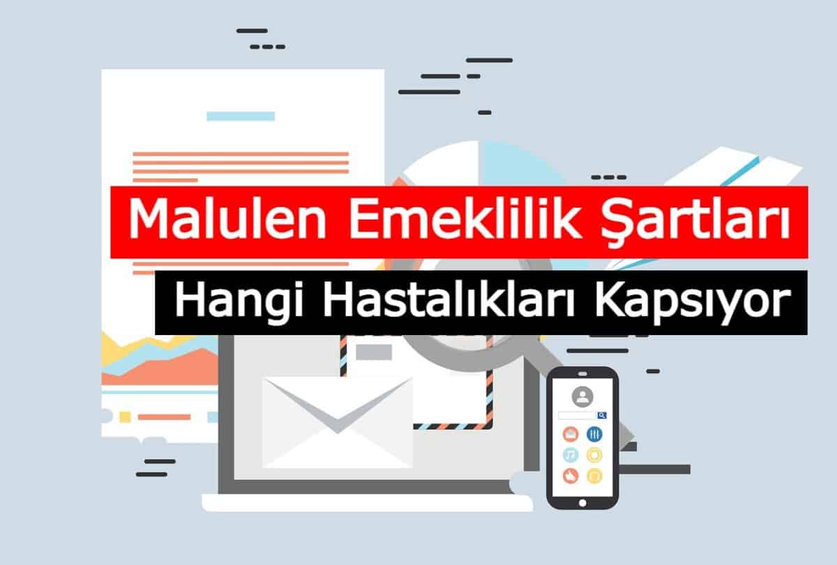 2021 Malulen Emeklilik Şartları Hangi Hastalıkları Kapsıyor