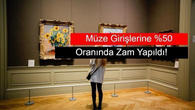 muzelere yuzde elli zam geldi