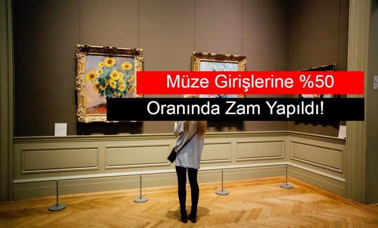 muzelere yuzde elli zam geldi
