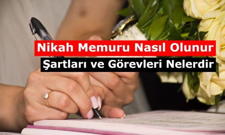 nikah memuru nasil olunur sartlari