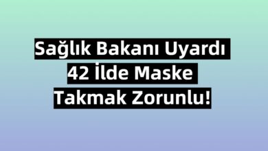 saglik bakani uyardi maske takmak zorunlu