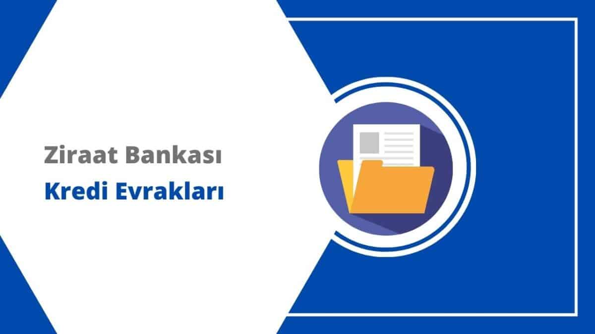 Ziraat Bankası Kredi Başvurusu İçin Belgeler