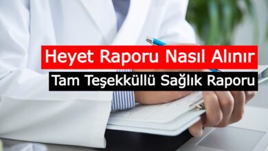 tam tesekkullu heyet raporu nasil alinir