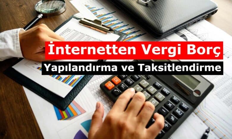 internetten vergi borcu yapilandirma islemi