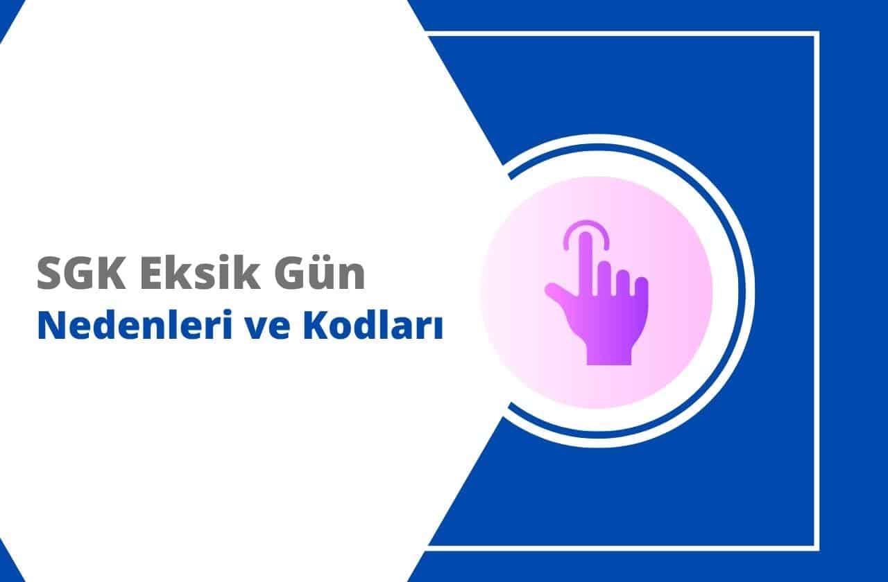 sgk eksik gun nedenleri