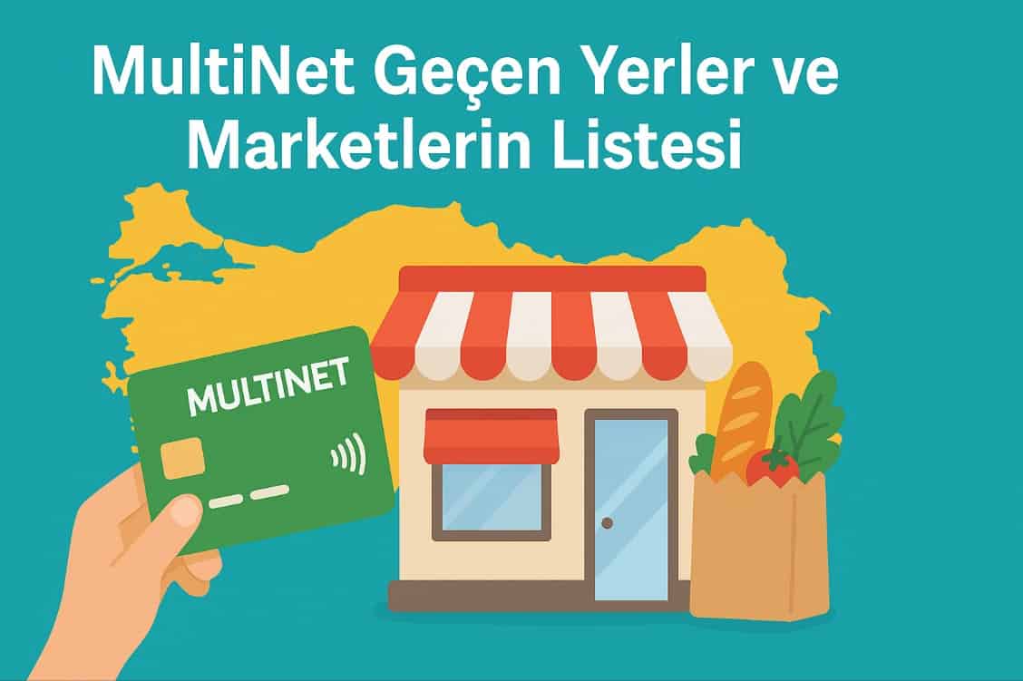 Multinet Geçen Yerler ve Marketlerin Listesi