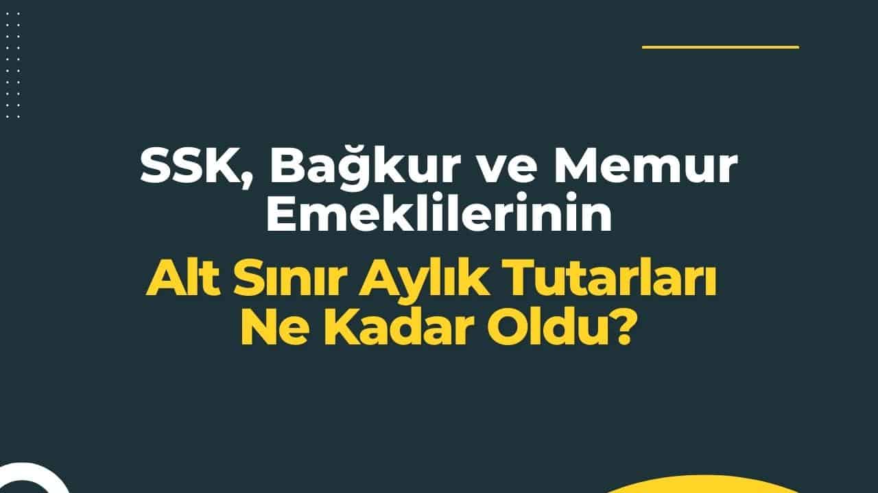 emekli aylik alt limit