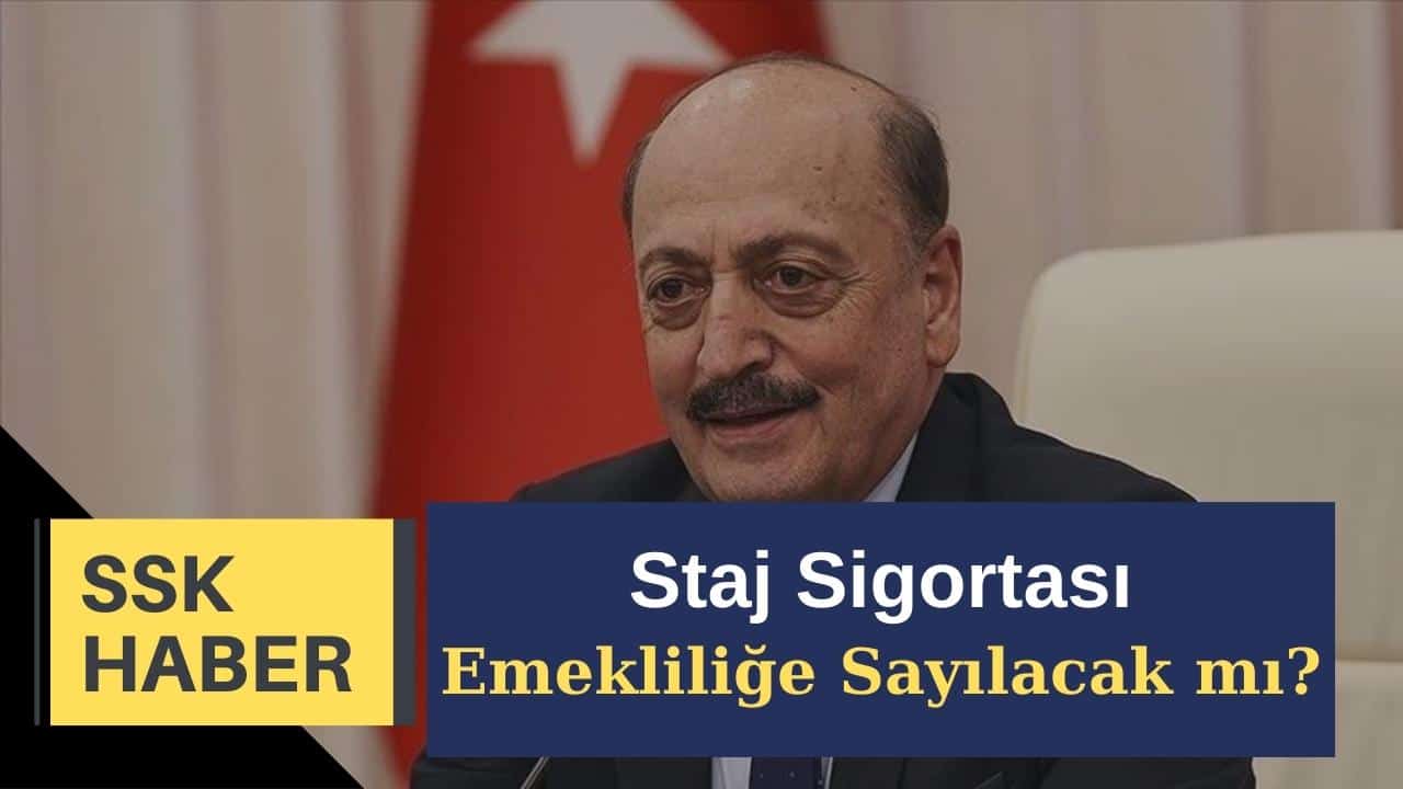 staj suresi emeklilige sayilacakmi